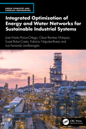 Integrated Optimization of Energy and Water Networks for Sustainable Industrial Systems