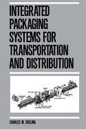 Integrated packaging systems for transportation and distribution