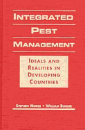Integrated Pest Management: Ideals and Realities in Developing Countries