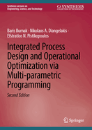 Integrated Process Design and Operational Optimization via Multi-parametric Programming