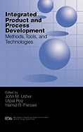 Integrated Product and Process Development: Methods, Tools, and Technologies