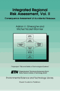 Integrated Regional Risk Assessment, Vol. II: Consequence Assessment of Accidental Releases