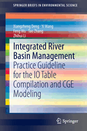 Integrated River Basin Management: Practice Guideline for the IO Table Compilation and Cge Modeling