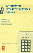 Integrated Security Systems Design: Concepts, Specifications, and Implementation