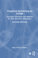 Integrated Storytelling by Design: Concepts, Principles and Methods for New Narrative Dimensions
