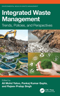 Integrated Waste Management: Trends, Policies, and Perspectives