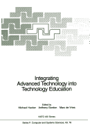 Integrating Advanced Technology Into Technology Education