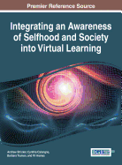 Integrating an Awareness of Selfhood and Society Into Virtual Learning
