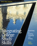 Integrating College Study Skills: Reasoning in Reading, Listening, and Writing