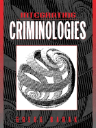 Integrating Criminologies