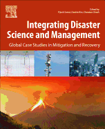 Integrating Disaster Science and Management: Global Case Studies in Mitigation and Recovery