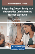 Integrating Gender Equity Into Mathematics Curriculum and Teacher Education