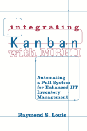 Integrating Kanban with MRP II: Automating a Pull System for Enhanced JIT Inventory Management