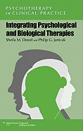 Integrating Psychological and Biological Therapies