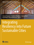 Integrating Resiliency into Future Sustainable Cities