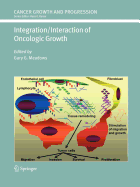 Integration/Interaction of Oncologic Growth - Meadows, Gary G (Editor)