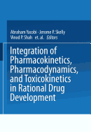 Integration of Pharmacokinetics, Pharmacodynamics, and Toxicokinetics in Rational Drug Development