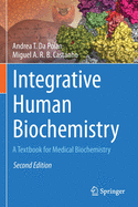 Integrative Human Biochemistry: A Textbook for Medical Biochemistry