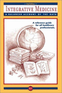 Integrative Medicine: A Balanced Account of the Data