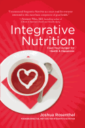 Integrative Nutrition: Feed Your Hunger for Health & Happiness