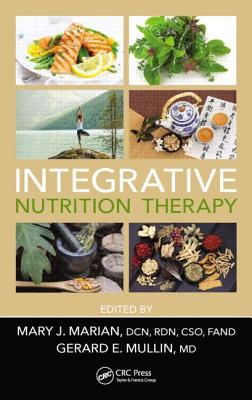 Integrative Nutrition Therapy - Marian, Mary J (Editor), and Mullin MD, Gerard (Editor)