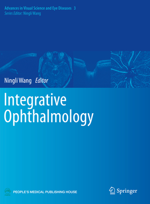 Integrative Ophthalmology - Wang, Ningli (Editor)