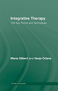 Integrative Therapy: 100 Key Points and Techniques