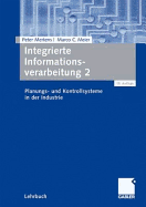 Integrierte Informationsverarbeitung 2: Planungs- Und Kontrollsysteme in Der Industrie