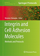 Integrin and Cell Adhesion Molecules: Methods and Protocols