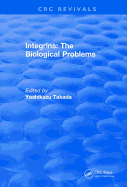 Integrins - The Biological Problems