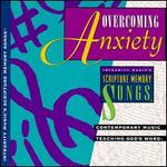 Integrity Music's Scripture Memory Songs: Overcoming Anxiety