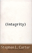 Integrity - Carter, Stephen L