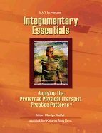 Integumentary Essentials: Applying the Preferred Physical Therapist Patterns(sm)