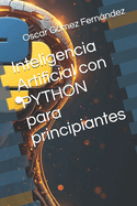 Inteligencia Artificial con PYTHON para principiantes