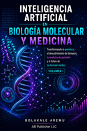 Inteligencia Artificial en Biolog�a Molecular y Medicina