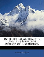 Intellectual Arithmetic, Upon the Inductive Method of Instruction