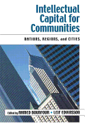Intellectual Capital for Communities: Nations, Regions, and Cities