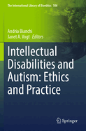 Intellectual Disabilities and Autism: Ethics and Practice