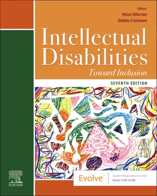 Intellectual Disabilities: Toward Inclusion - Atherton, Helen, PhD (Editor), and Crickmore, Debbie, MSc (Editor)