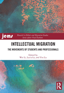 Intellectual Migration: The Movements of Students and Professionals