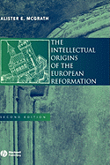 Intellectual Origins Reformation 2e C