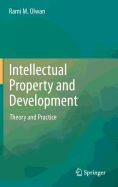 Intellectual Property and Development: Theory and Practice