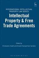Intellectual Property and Free Trade Agreements