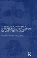Intellectual Property, Innovation and Management in Emerging Economies