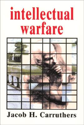 Intellectual Warfare - Carruthers, Jacob