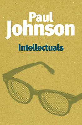 Intellectuals - Johnson, Paul