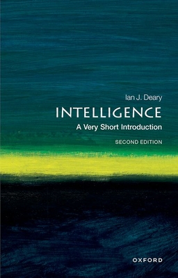 Intelligence: A Very Short Introduction - Deary, Ian J.