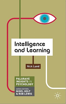 Intelligence and Learning - Lund, Nick