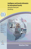 Intelligence and Security Informatics for International Security: Information Sharing and Data Mining