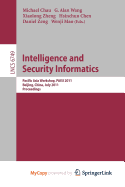 Intelligence and Security Informatics - Chau, Michael (Editor), and Wang, G Alan (Editor), and Zheng, Xiaolong (Editor)